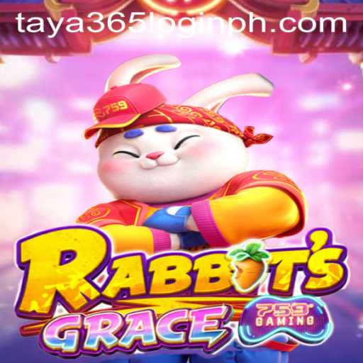 Exploring the Unique Universe of RabbitsGrace and the Mystique of Taya 365 Login